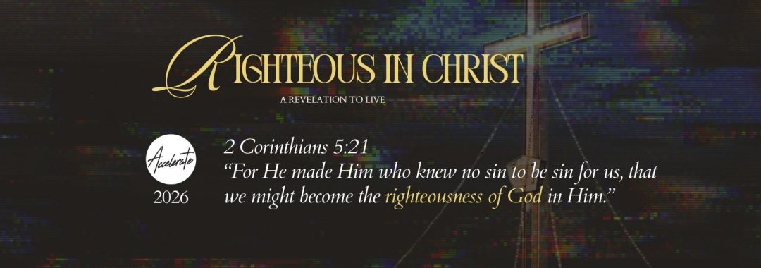 Accelerate Church Righteous In Christ theme 2026 website banner