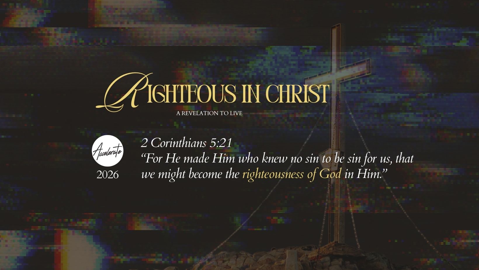 Accelerate Church Righteous In Christ theme 2026 website banner
